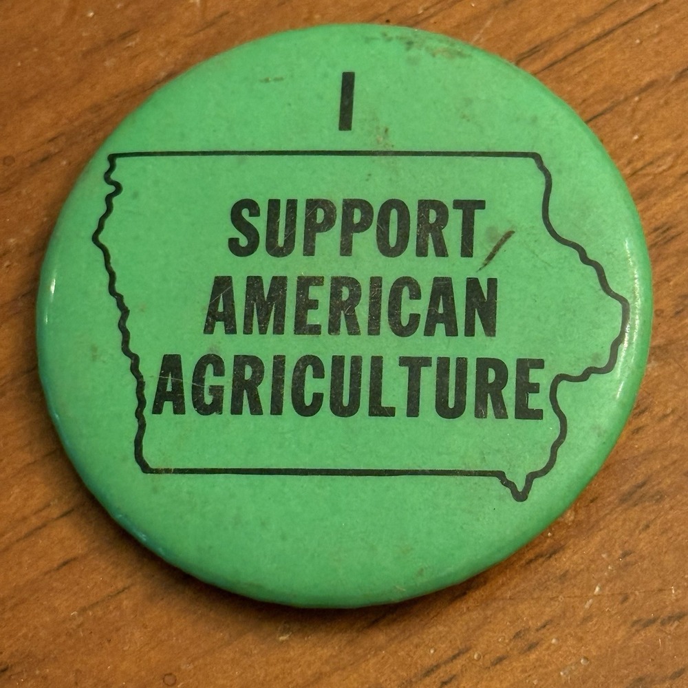 I Support American Agriculture Iowa Vintage Pinback Button Pin Round Circle